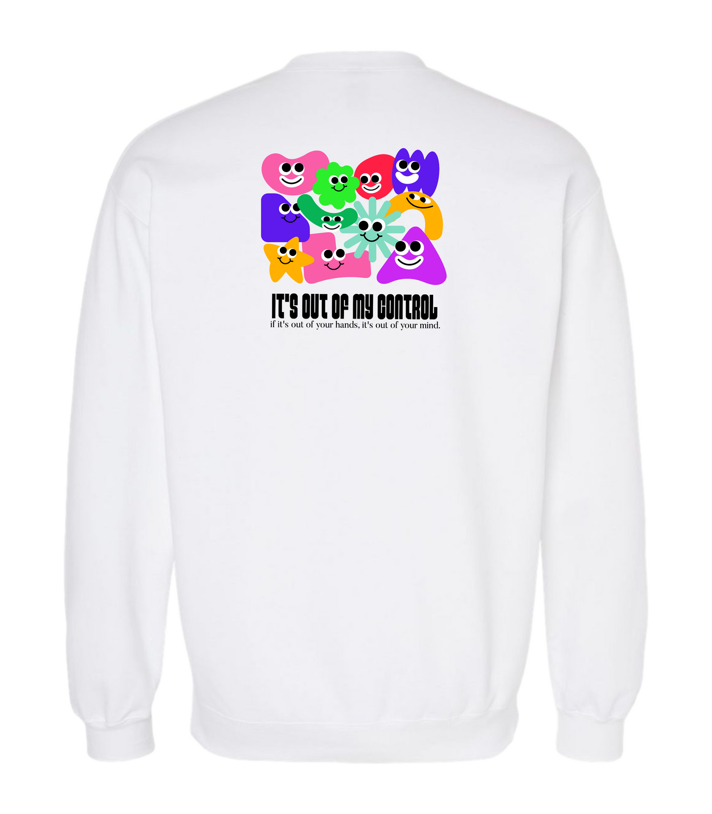 It’s Out of My Control Crewneck